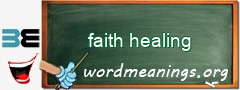 WordMeaning blackboard for faith healing